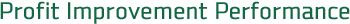 Profit Improvement Performance