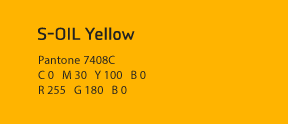 S-OIL Yellow Pantone 7408C C 0   M 30   Y 100   B 0 R 255   G 180   B 0