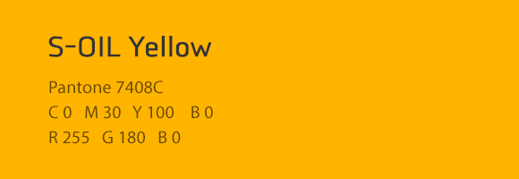 S-OIL Yellow Pantone 7408C C 0 M 30 Y 100 B 0 R 255 G 180 B 0